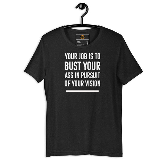 motivational-quote-t-shirt-bust-your-ass-hanger