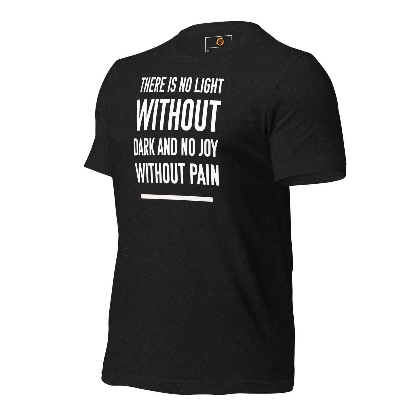 motivational-quote-t-shirt-no-light-without-dark-left-side