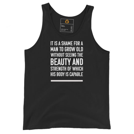 motivational-quote-tank-top-it-is-a-shame-for-a-man-to-grow-old