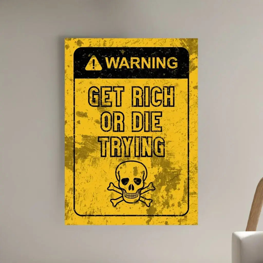 motivational-quote-wall-art-get-rich-or-die-trying-hanging